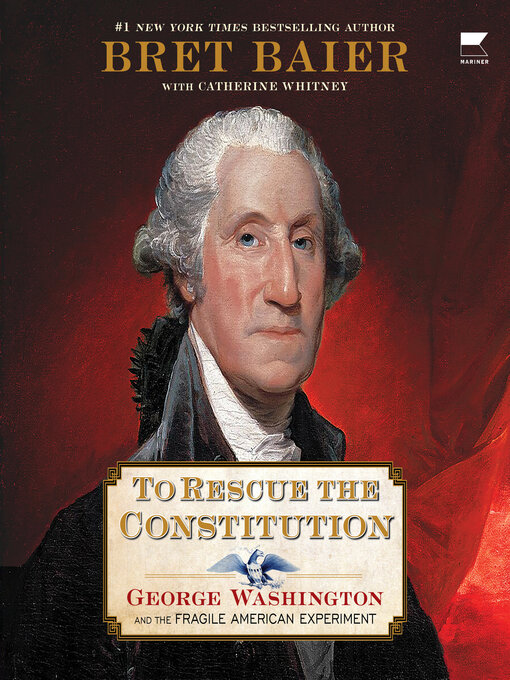 Title details for To Rescue the Constitution by Bret Baier - Available